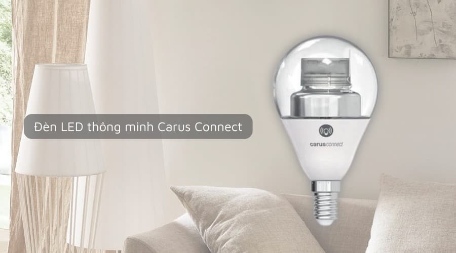 Khám phá đèn led thông minh Carus Connect tiêu chuẩn Đức