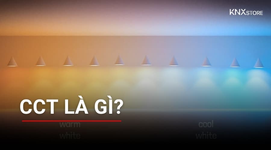 CCT là gì trong chiếu sáng?