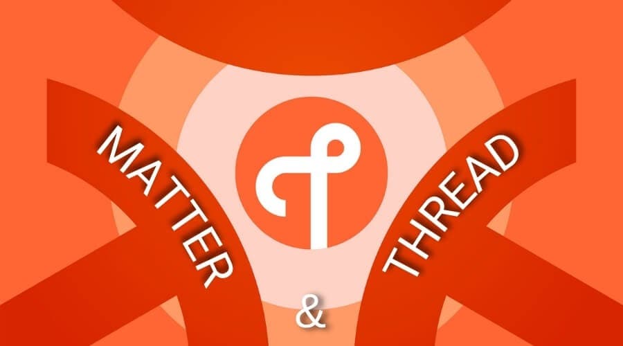 Matter Over Thread Là Gì? Mối Quan Hệ Giữa Hai Giao Thức