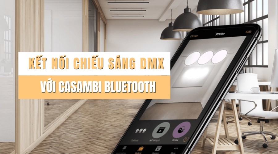 Mở rộng khả năng chiếu sáng DMX với Casambi Bluetooth