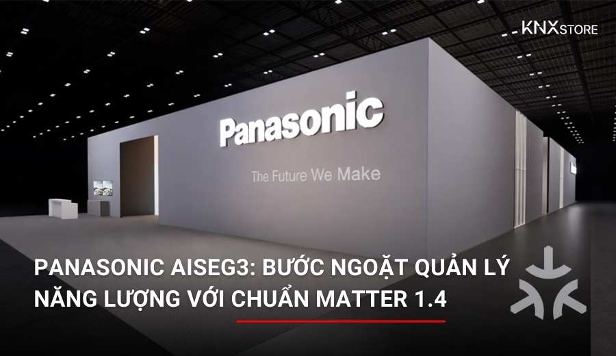 Panasonic AiSEG3: Bước ngoặt quản lý năng lượng với chuẩn Matter 1.4