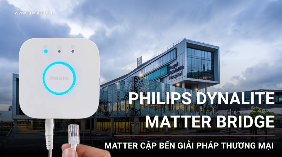Philips Dynalite Matter Bridge là gì?