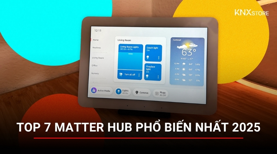 Top 7 bộ điều khiển trung tâm nhà thông minh Matter