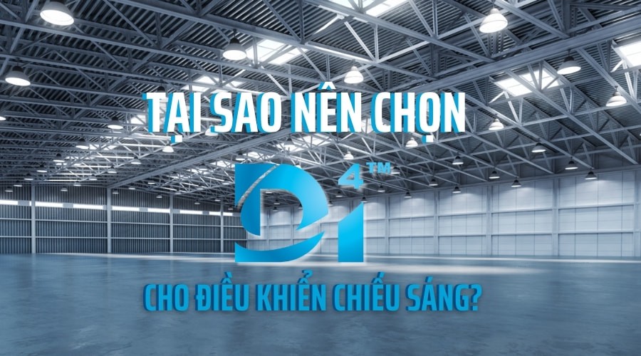 Vì sao D4i là lựa chọn tốt hơn cho chiếu sáng thông minh?